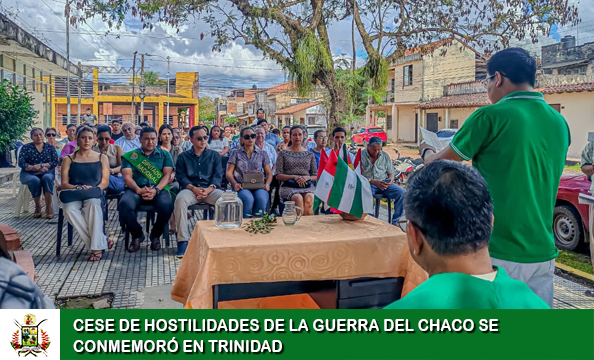 CESE DE HOSTILIDADES DE LA GUERRA DEL CHACO SE CONMEMORÓ HOY EN TRINIDAD