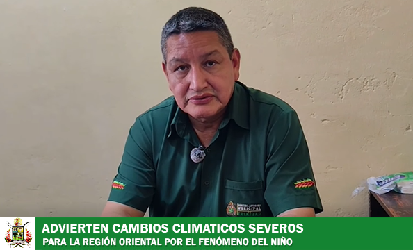 ADVIERTEN CAMBIOS CLIMÁTICOS SEVEROS EN LA REGIÓN ORIENTAL POR EL FENÓMENO DE EL NIÑO