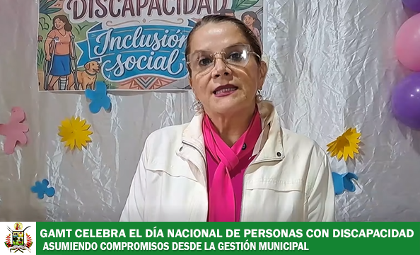 GAM-T REAFIRMA SU COMPROMISO CON LA INCLUSIÓN E IGUALDAD EN EL DÍA NACIONAL DE LAS PERSONAS CON DISCAPACIDAD