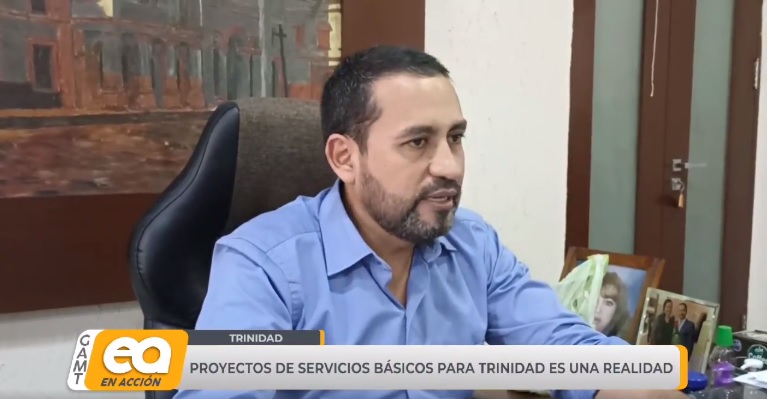 PROYECTOS DE SERVICIOS BÁSICOS PARA TRINIDAD ES UNA REALIDAD